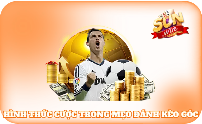 Hình thức cược trong mẹo đánh kèo góc 