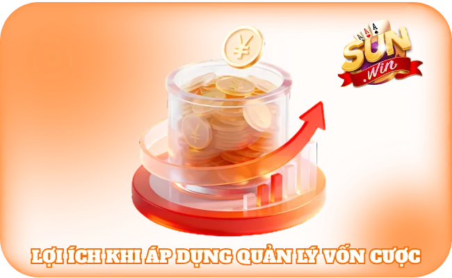 Lợi ích khi áp dụng quản lý vốn cược 