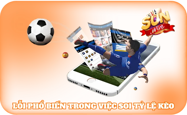 Lỗi phổ biến trong việc soi tỷ lệ kèo 